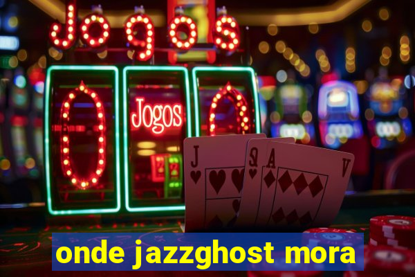 onde jazzghost mora